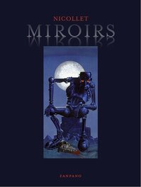 Miroirs, Zanpano, 2009 Miroirs, Zanpano, 2009