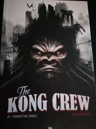 The Kong crew tome 1 The Kong crew tome 1