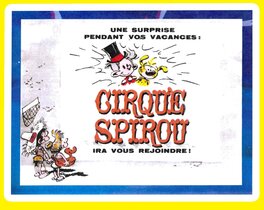 Publicité pour le Cirque Spirou parue dans le Journal de Spirou. Publicité pour le Cirque Spirou parue dans le Journal de Spirou.