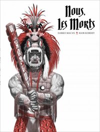 Nous les Morts Nous les Morts