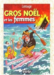 Gros Noel et les femmes