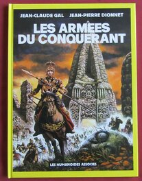 Album Cartonné de Gal & Dionnet Les Armées du Conquérant , Éo Grand Format Pied Jaloux Les Humanos de 1981 .