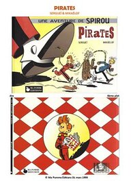 Couverture et 4eme plat de l'album pirates. (Hommage à Spirou) Couverture et 4eme plat de l'album pirates. (Hommage à Spirou)