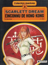 Gigi & Moliterni SCARLETT DREAM 3 L'inconnu de Hong-Kong , Album Collection AVENTURES N°2 , BD Scarlett Dream 3 Éo 1979 Dargaud