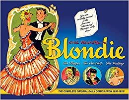 Chic Young intégrale des strips de Blondie de 1930 à février 1933 Chic Young intégrale des strips de Blondie de 1930 à février 1933