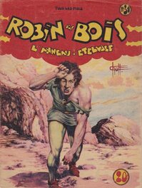 Chott pour Le Robin des Bois 31 , BD Éo Récit Complet Éditions Pierre Mouchot Aout 1950 .