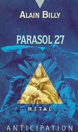 Le Livre Sf pour Le Ronan FNA Anticipation N°1952 de Alain Billy " PARASOL 27 " , Éo Fleuve Noir 1994 .