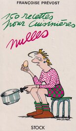 Couverture du livre " 150 recettes pour cuisinières nulles " de Françoise Prévost .