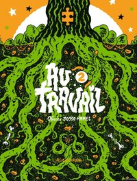 Au Travail (vol 2), Olivier Josso Hamel (2017) Au Travail (vol 2), Olivier Josso Hamel (2017)