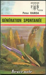 Le Livre Roman Anticipation FNA N°576 de Peter Randa GÉNÉRATION SPONTANÉE , Éo édition Fleuve Noir en 1973 .