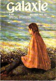 Revue du Fantastique GALAXIE 103 SPÉCIAL STURGEON de Décembre 1972 . Revue du Fantastique GALAXIE 103 SPÉCIAL STURGEON de Décembre 1972 .