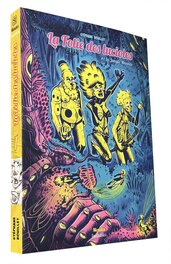 La Folie des Lucioles T1 La Jungle maudite La Folie des Lucioles T1 La Jungle maudite