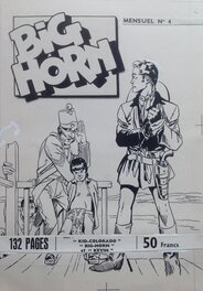 Original Cover - Atelier Chott BIG HORN 4 Couverture Originale Planche N&B Couv Western Cow Boy Soldat , Petit Format Chott 1958