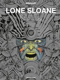 Lone Sloane - Gaïl (2012)