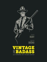 Page Titre - Vintage and Badass, le cinema de Tyler Cross Page Titre - Vintage and Badass, le cinema de Tyler Cross