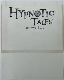 Œuvre originale - Richard Sala - Hypnotic Tales - Book Cover hand drawn title