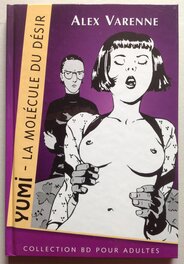 La Bd Éo Yumi La Molécule du Désir , album Geisha 2000 édition Originale cartonnée La Bd Éo Yumi La Molécule du Désir , album Geisha 2000 édition Originale cartonnée