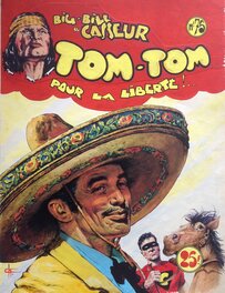 Chott - Chott Pierre Mouchot Big Bill Le Casseur TOM TOM 75 Mexicain Liberté Couverture Originale Couleur Directe Encre Aquarelle 1953 - Original Cover
