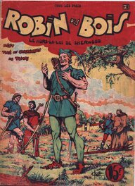 La BD Récit Complet du Robin des Bois 1 " Le Hors-La-Loi de Sherwood " de Décembre 1947 .
