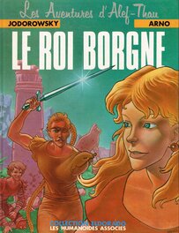 La BD de Arno Alef-Thau 3 Le Roi Borgne . BD Eo 1986 Les Humanoïdes Associés Collection Eldorado