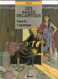 La BD Éo Les aigles décapitées tome 4 L'Hérétique , album Collection Vécu 1989 édition Originale