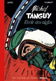 Intégrale T1 - fac similé Pilote format géant Dargaud 2019 Intégrale T1 - fac similé Pilote format géant Dargaud 2019