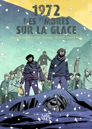 1972, Des Ombres sur la glace 1972, Des Ombres sur la glace