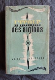 Roman "L'école des aiglons" - Edition de 1939. Roman "L'école des aiglons" - Edition de 1939.