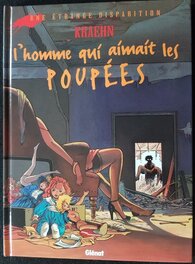 Réalisée dans la Rarissime Éo de Gil St André tome 1 L'Homme qui aimait les poupées , Glénat 1996 . Réalisée dans la Rarissime Éo de Gil St André tome 1 L'Homme qui aimait les poupées , Glénat 1996 .