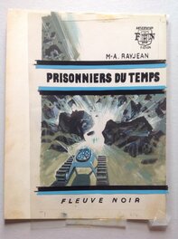 Gaston De Sainte-Croix - Gaston de Sainte-Croix & M-a Rayjean Couverture Originale FNA 414 Anticipation Prisonniers du Temps , Sf Fleuve Noir 1970 - Couverture originale