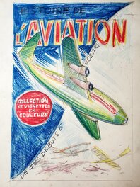 Kurt Caesar - HISTOIRE DE L'AVIATION DE SES DEBUTS A NOS JOURS projet de couverture - Original art