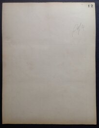 La planche originale est également annoté 12 ( par erreur ) au dos ... un 12 dactylographié en haut a droite ... La planche originale est également annoté 12 ( par erreur ) au dos ... un 12 dactylographié en haut a droite ...