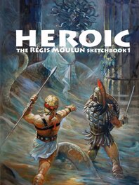 Art Book Heroic Régis Moulun