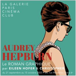Exposition “Audrey Hepburn” à la Galerie Paris Cinéma Club