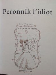 De la fuenté Dédicace de Peronnik L'idiot avec une Femme pin up fleur soleil , album Comédie BD Souple ÉO édition Originale 1997