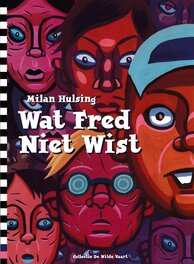 Milan Hulsing - Wat Fred niet wist (2004) Milan Hulsing - Wat Fred niet wist (2004)
