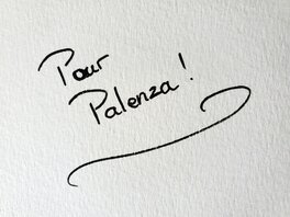 Dédicace manuscrite au dos de la planche Dédicace manuscrite au dos de la planche