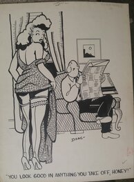 Frank Sematones - Honey -You look good in whatever you take off ! - Comic Strip