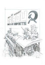 Fabrice Tarrin - Spirou chez les soviets. Crayonné. - Original Cover