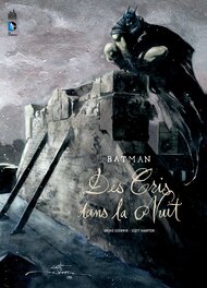 Batman Des Cris dans la Nuit Batman Des Cris dans la Nuit