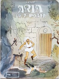 Michel Weyland - ARIA LA 7e PORTE - Original art