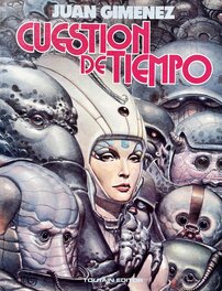 Cuestión de tiempo, Juan Gimenez (Toutain, 1985) Cuestión de tiempo, Juan Gimenez (Toutain, 1985)