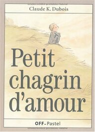 Petit chagrin d'amour Petit chagrin d'amour