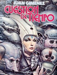 Cuestión de tiempo, Juan Gimenez (Toutain, 1985) Cuestión de tiempo, Juan Gimenez (Toutain, 1985)