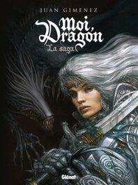 "Moi, Dragon, La saga" de Juan Gimenez (Éditions Glénat 2015)
