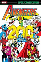 Avengers Epic Collection: The Evil Reborn Avengers Epic Collection: The Evil Reborn