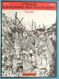 C'était la guerre des tranchées - Tardi C'était la guerre des tranchées - Tardi