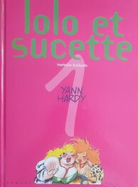 Lolo et Sucette - Tome 1 Lolo et Sucette - Tome 1