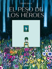 Couverture. El peso de los héroes