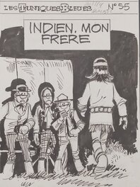 Willy Lambil - Préparation couverture Tuniques Bleues tome 55, Indien, mon frère - Œuvre originale